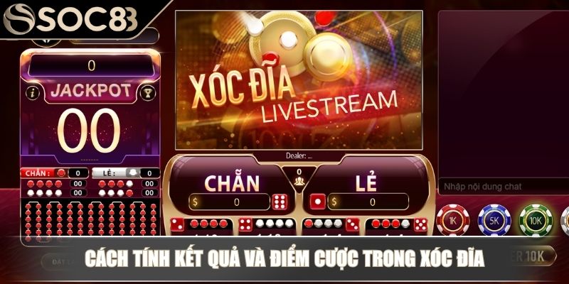 Xóc Đĩa Soc88 – Trò Chơi Dân Gian Thu Hút Người Chơi Trực Tuyến 3 Cách tính kết quả và điểm cược trong xóc đĩa