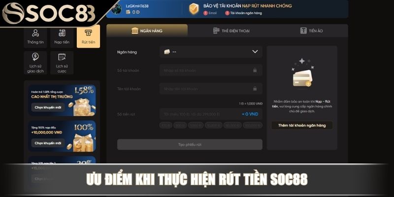 Rút Tiền Soc88 - Hướng Dẫn Giao Dịch Đổi Thưởng Nhanh Chóng 2 Ưu điểm khi thực hiện Rút Tiền Soc88