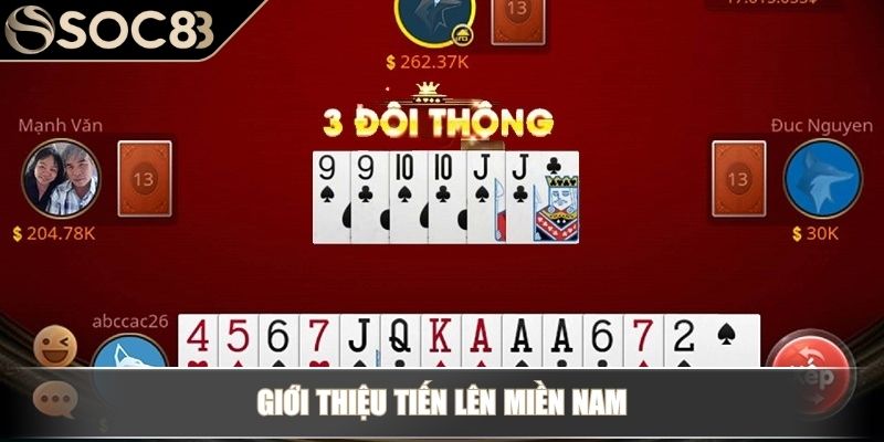 Cách Chơi Game Đánh Bài Tiến Lên Ăn Tiền Thật Từ Chuyên Gia 2 Giới thiệu Tiến Lên miền Nam